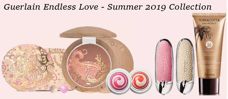 QQ截图20190321150706 - GUERLAIN SUMMER 2019 ENDLESS LOVE COLLECTION GIFTING EDITION