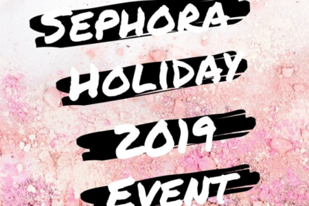 SEPHORA HOLIDAY 2019 ROUGE PREVIEW EVENT STARTS SEPTEMBER 14TH SEPHORA HOLIDAY 2019 ROUGE PREVIEW EVENT STARTS SEPTEMBER 14TH 450x300 - SEPHORA HOLIDAY 2019 ROUGE PREVIEW EVENT STARTS SEPTEMBER 14TH