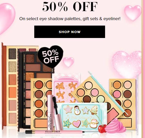 2 35 - Too Faced Black Friday 2022