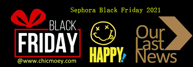 Sephora Black Friday 2021 - Sephora Black Friday 2021