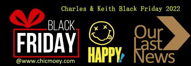 1 88 - CHARLES & KEITH Black Friday 2022